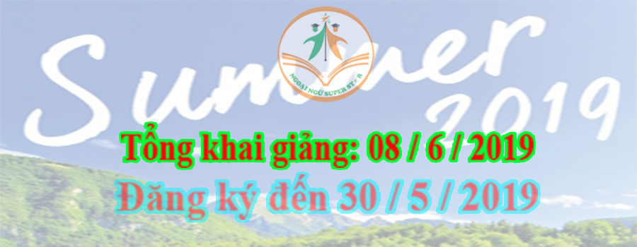 Tổng khai giảng các lớp tiếng Anh hè 2019