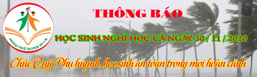 HỌC SINH ĐƯỢC NGHỈ HỌC CẢ NGÀY 30/11/2020 VÀ 01/12/2020 VÌ THỜI TIẾT XẤU