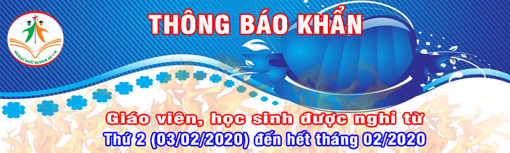 Nghỉ học từ thứ 2 (03_02_2020) đến hết tháng 02_2020