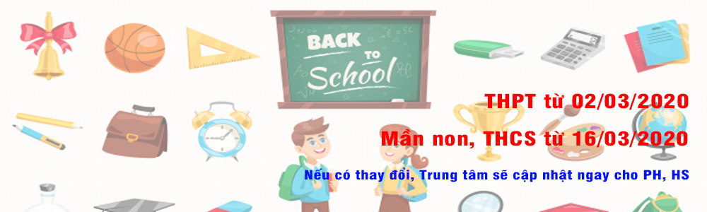 Kế hoạch học trở lại từ 02/03/2020