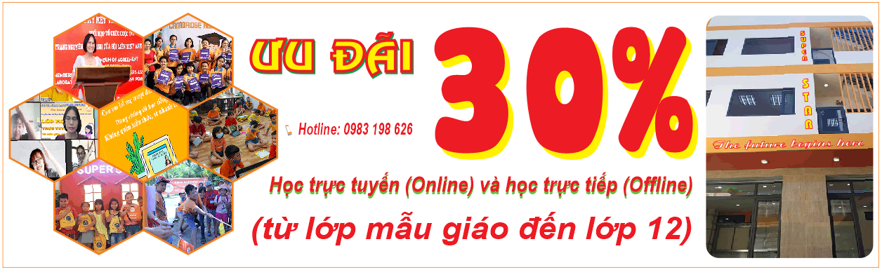 Ưu đãi học phí từ mẫu giáo đến lớp 12 cho cả học Online và Offline