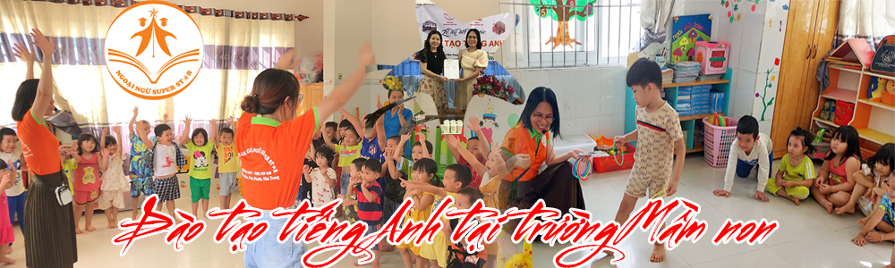 Đào tạo tiếng Anh tại các Trường Mầm non